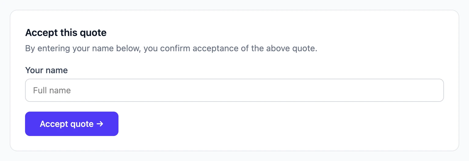 The Accept this quote form your customer sees, asking for their name
